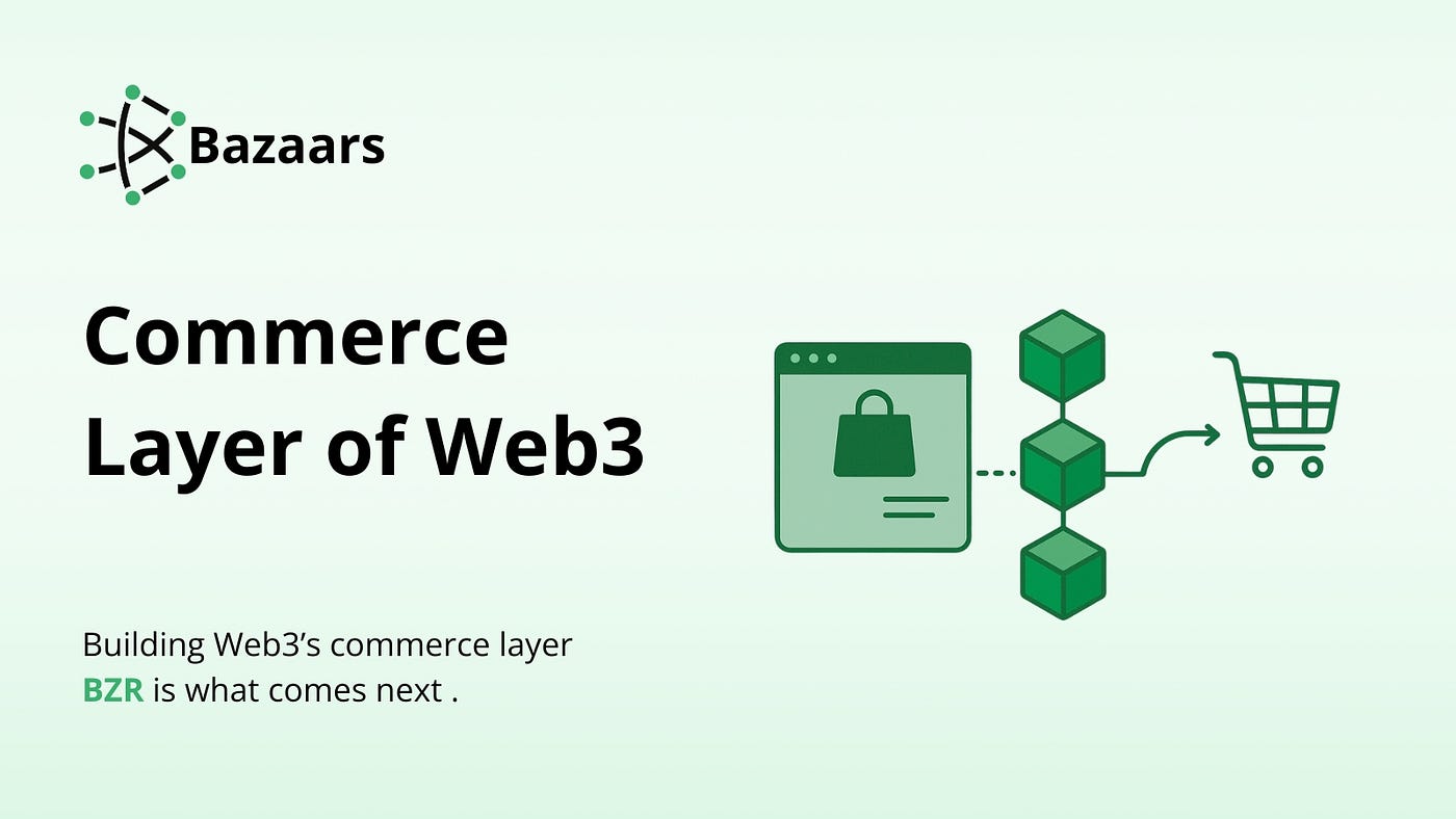 Building the Commerce Layer of Web3 — What Comes Next for $BZR