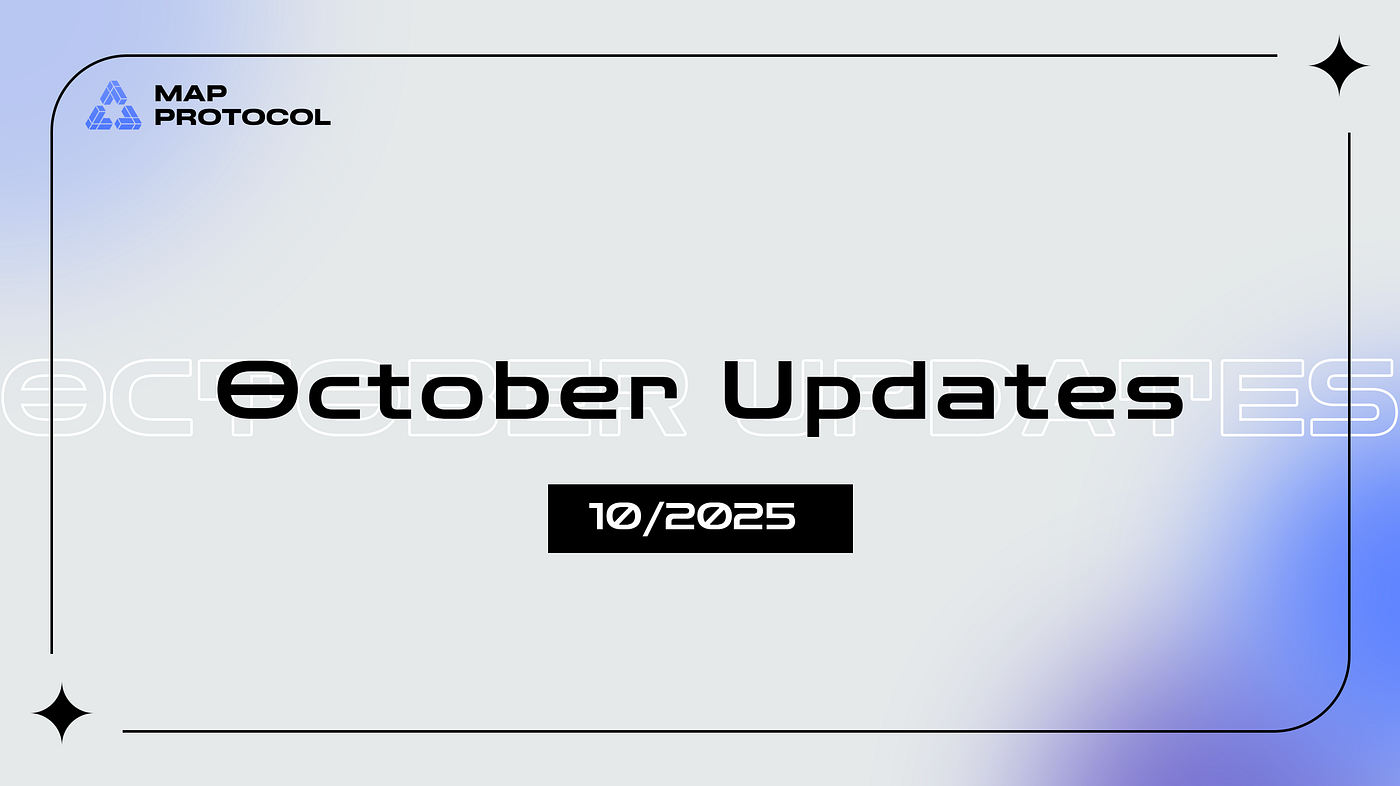 MAP Protocol October Updates. October was a momentum-filled month for… | by  MAP Protocol 🟣 Omnichain Swap Infrastructure | Medium