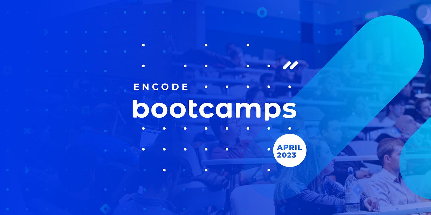 Announcing Encode Club Q2 2023 Bootcamps — Apply now! | by Tina Bregović |  Encode Club