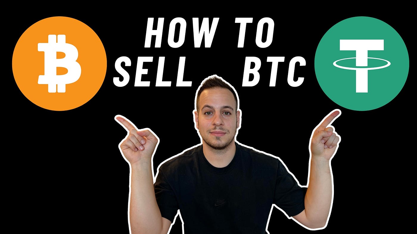 How to Sell Bitcoin (BTC) for USDT/USDC | by Johnny Time | Medium