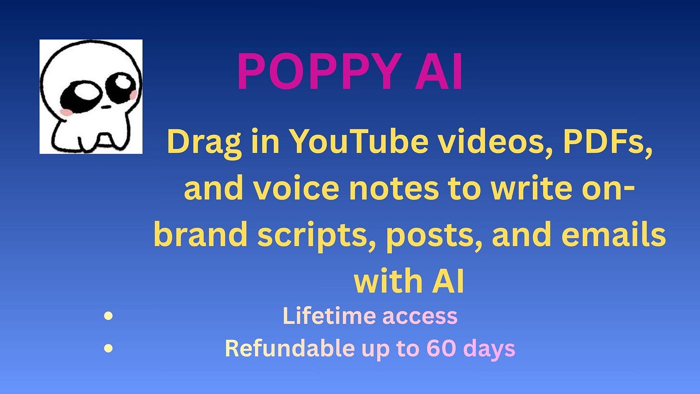 Poppy AI dashboard showing how users can turn YouTube videos, PDFs, and voice notes into on-brand scripts, emails, and social media content using AI.