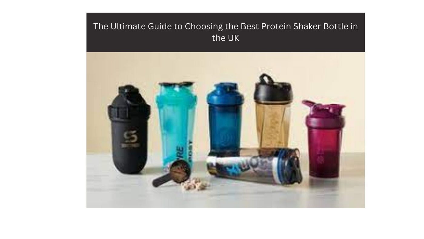 The Best Protein Shaker Bottles
