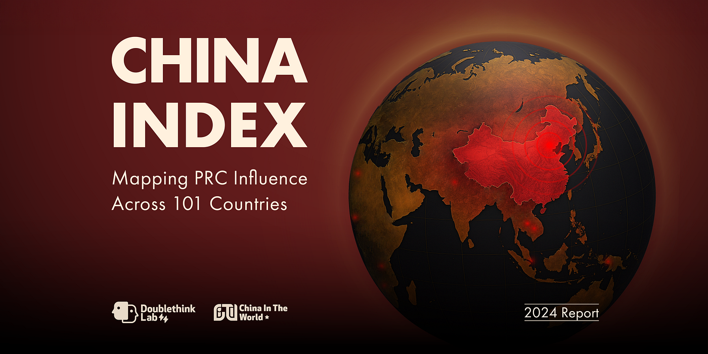 China Index 2024: Mapping PRC Influence Across 101 Countries — Full Report
