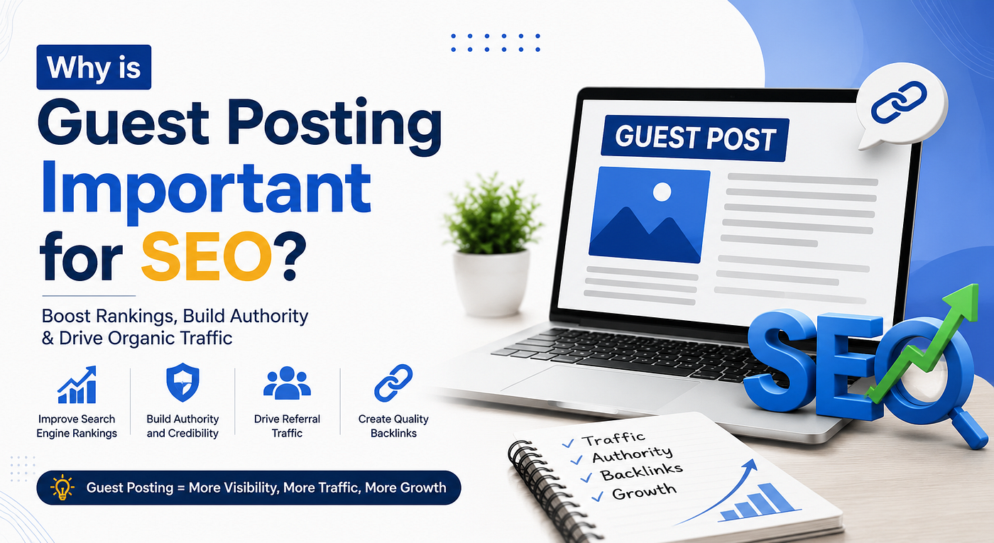 Why Guest Posting is Still One of the Most Powerful SEO Strategies in 2026