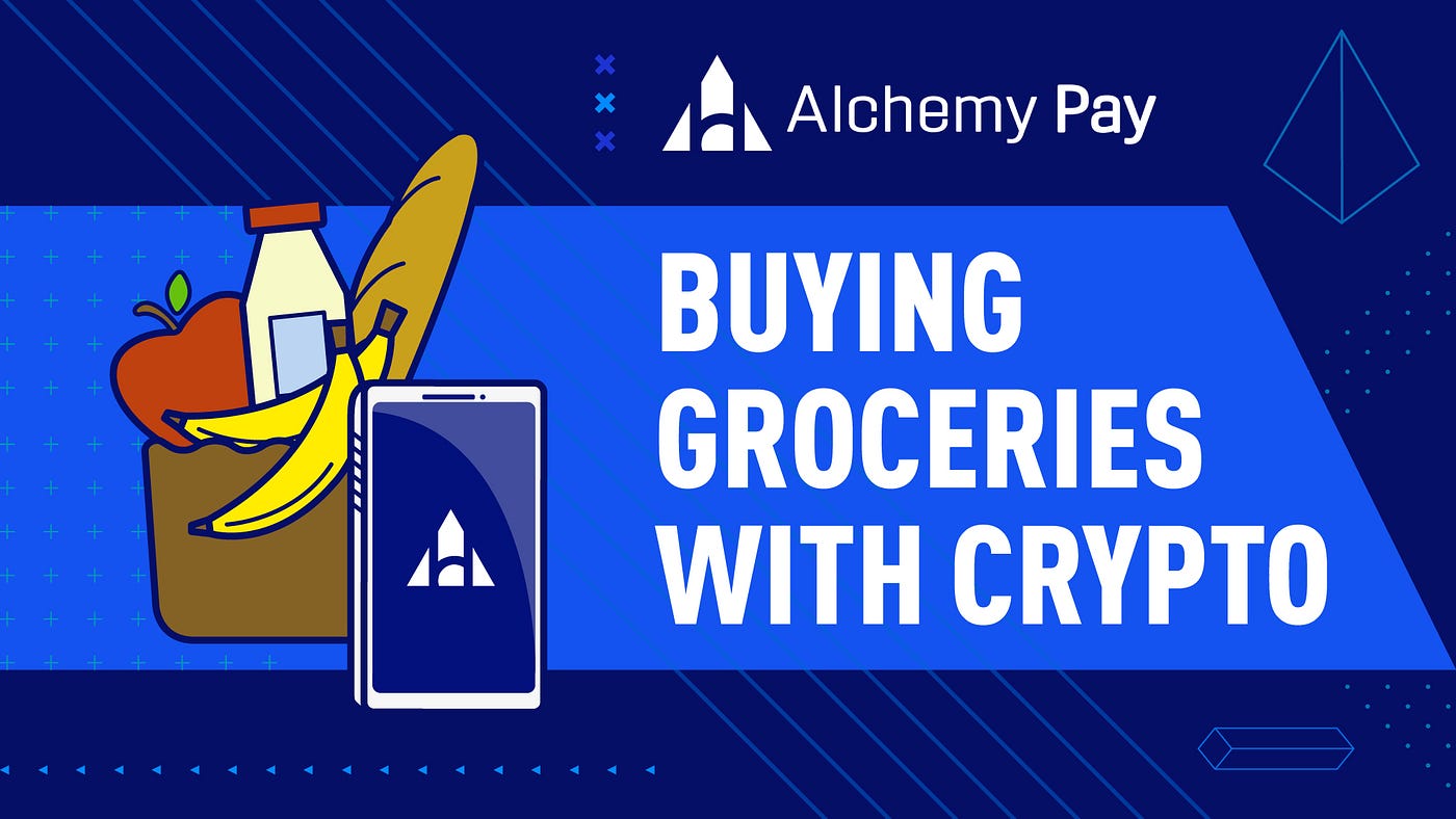 Buying Groceries with Crypto. To many, cryptocurrency is the future… | by  Alchemy Pay | Medium