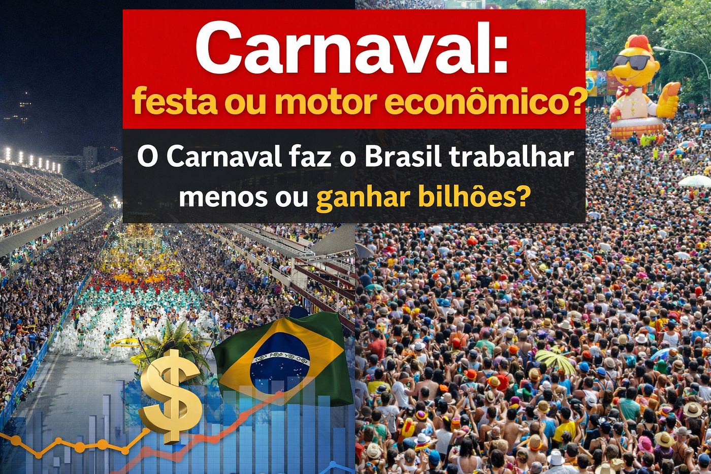 O Carnaval faz o Brasil trabalhar menos ou ganhar bilhões?