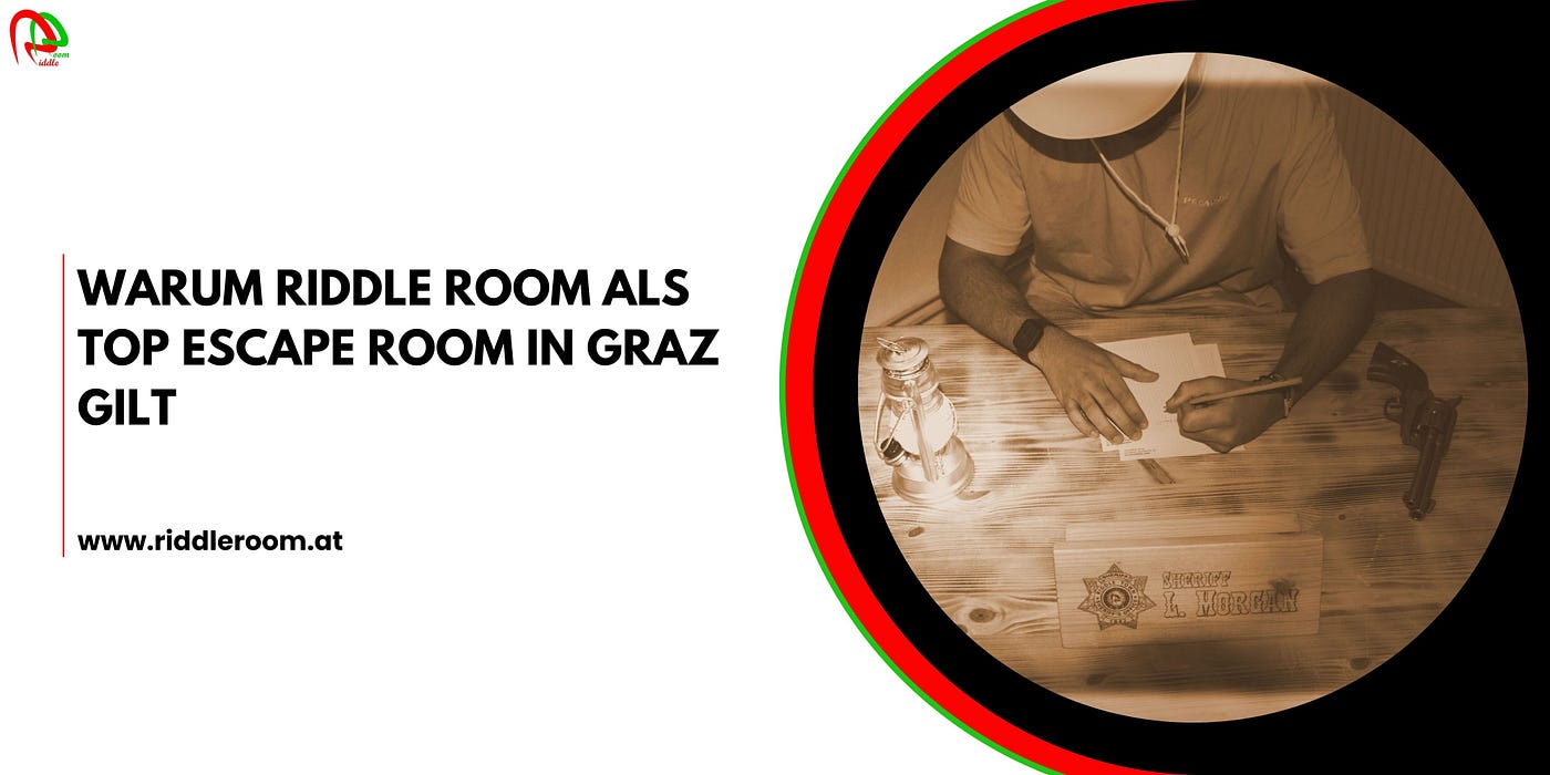 Warum Riddle Room als Top Escape Room in Graz gilt