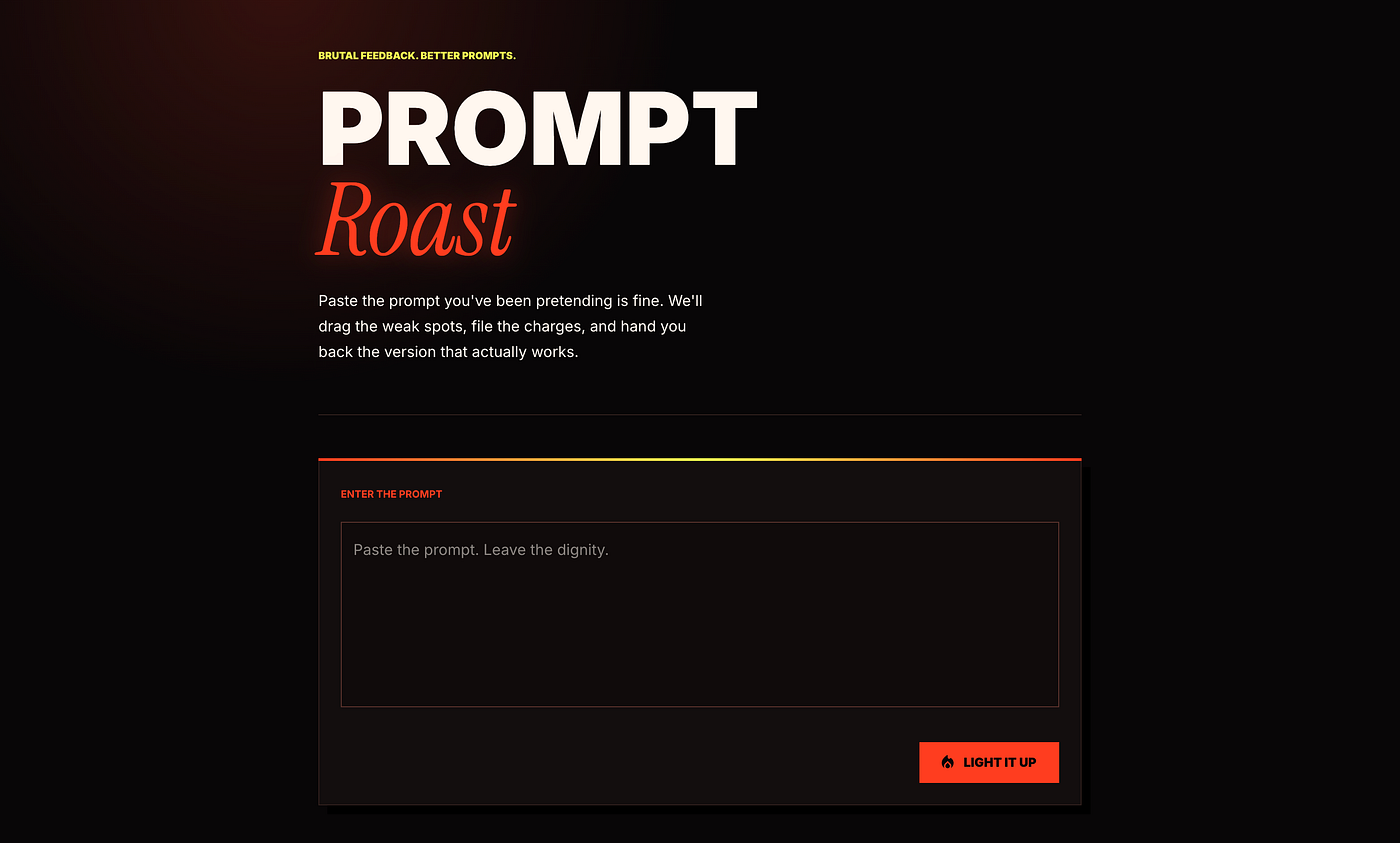 Prompt Roast: I Built a Passive Agressive Thing, and I Like It
