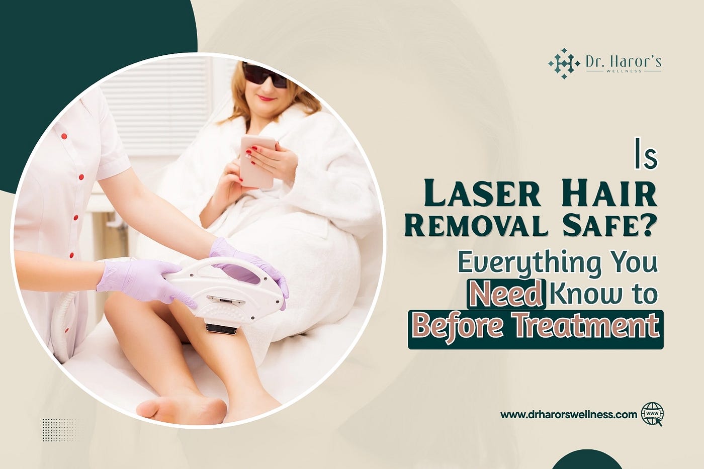Is Laser Hair Removal Safe? Everything You Need to Know Before Treatment