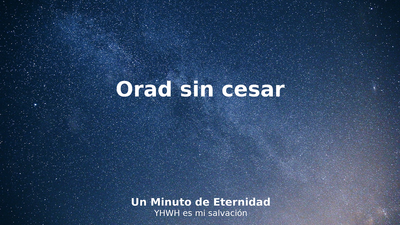 31 | Orad sin cesar