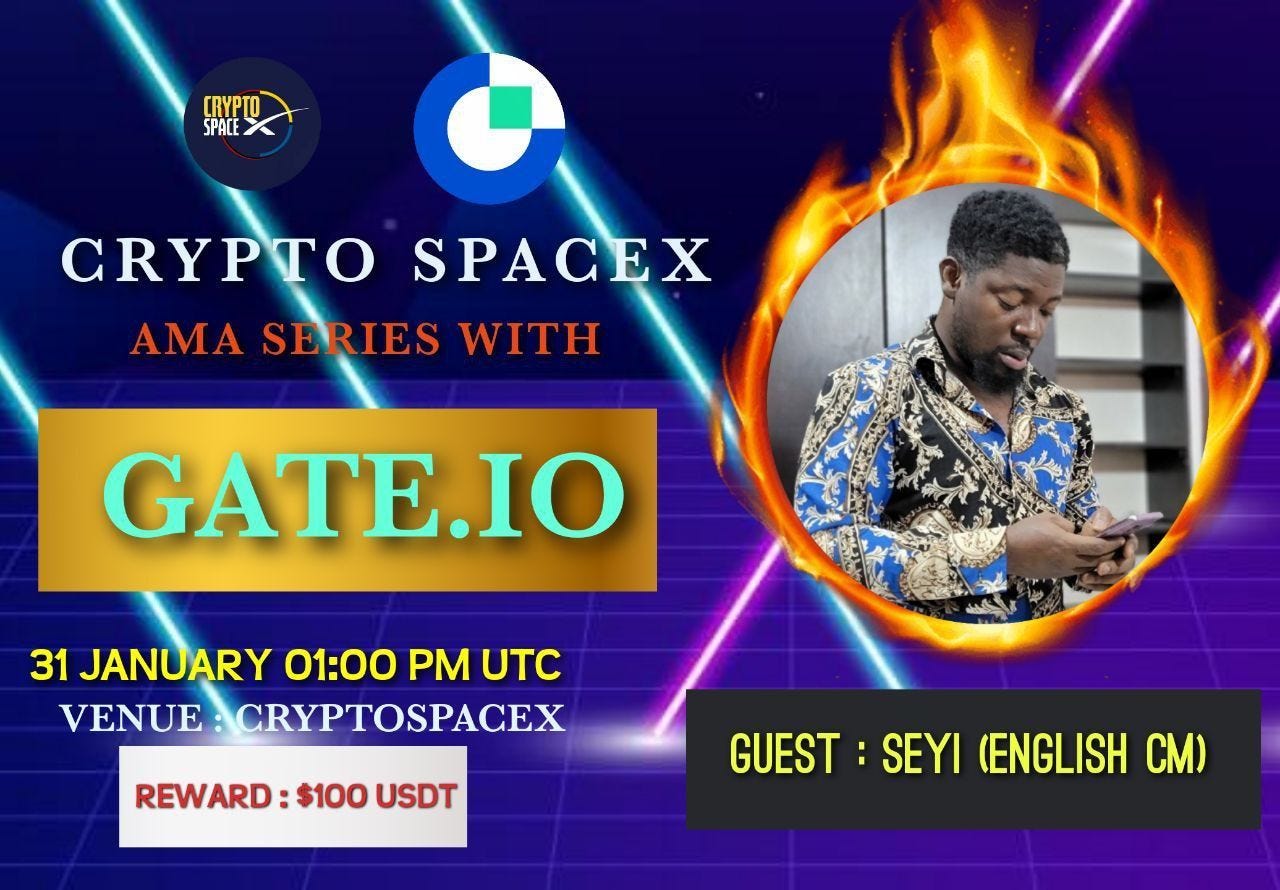 📌 CRYPTO SPACEX x GATE.IO AMA RECAP🔥 | by Crypto spaceX | Medium