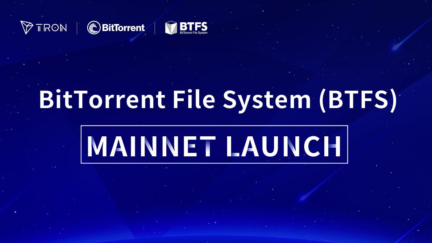 BTFS Mainnet Officially Launched, Q3 Plan Completed | by TRON DAO | Medium