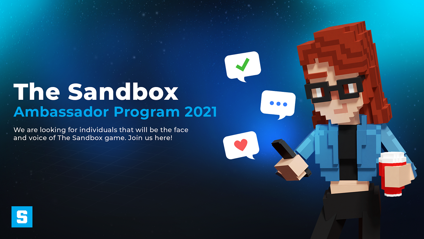 The Sandbox Ambassador Program 2021 | by The Sandbox | The Sandbox | Medium