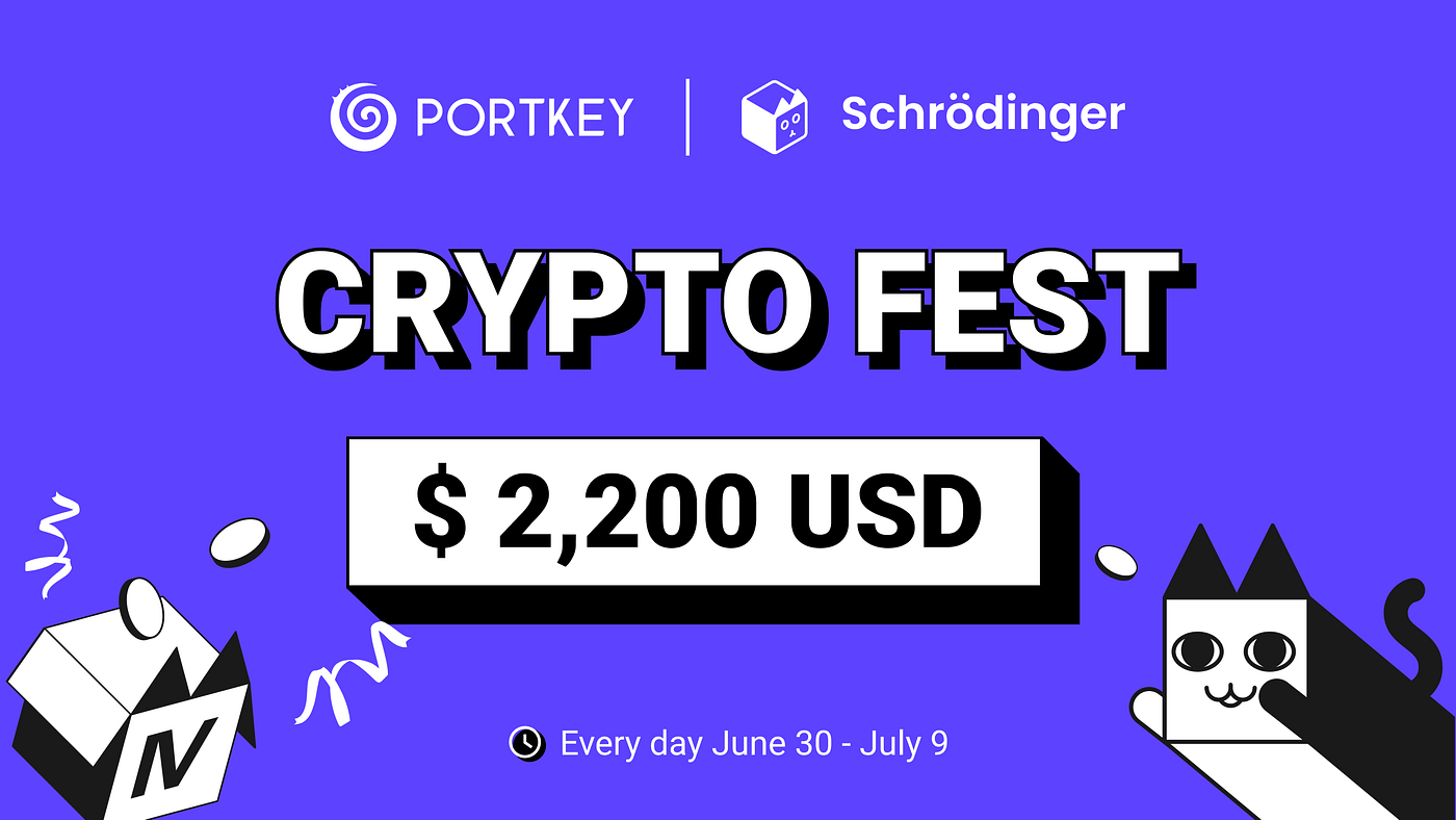Portkey Crypto Fest — $2,200 Worth of Reward Pool, with Crypto Gift for  Grabs EVERY DAY | by Portkey Official | Portkey AA Wallet & DID | Medium