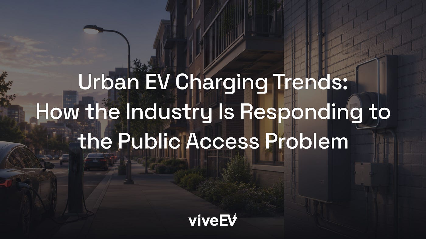 Urban EV Charging Trends: How the Industry Is Responding to the Public Access Problem