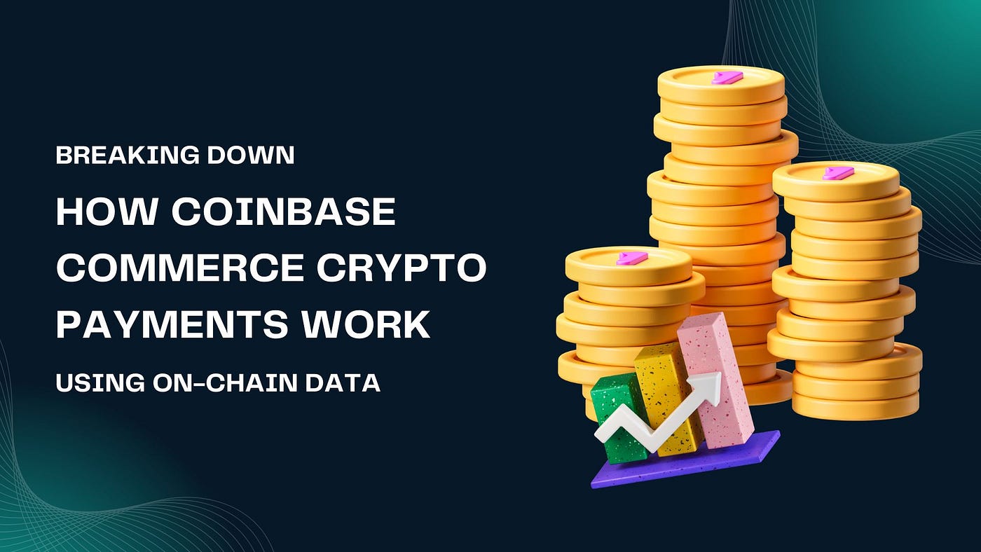 How Coinbase Commerce Crypto Payments Work | by Alfian Oktafireza | Medium