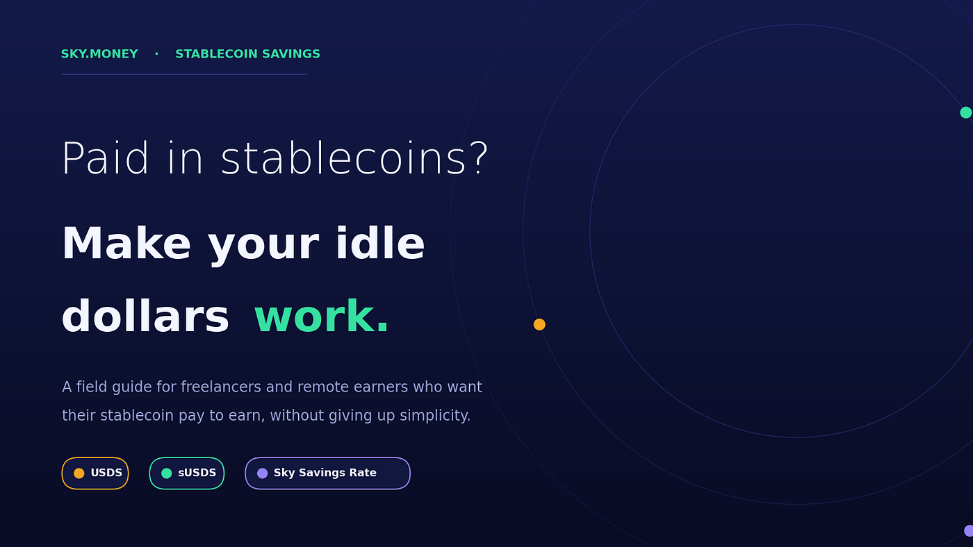 Getting paid in stablecoins is the easy part. Deciding whether those dollars sit still or go to work is the real question.