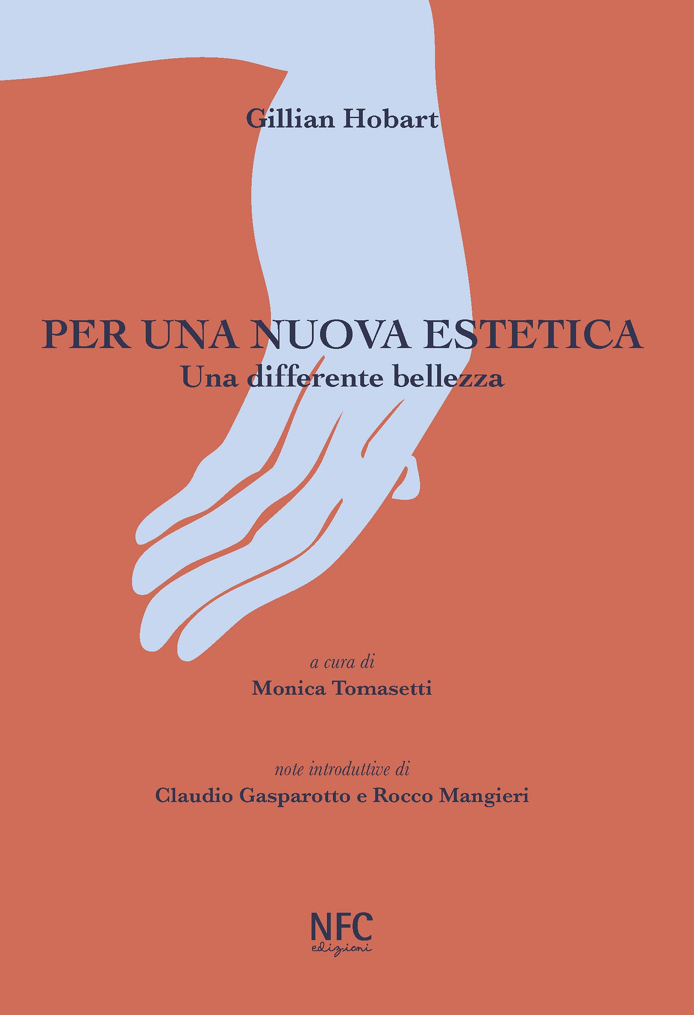 Per una nuova estetica, una differente bellezza di Gillian Hobart