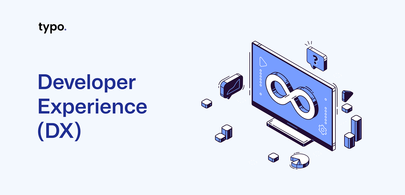 Developer Experience (D X): Understanding Its Importance and Impact