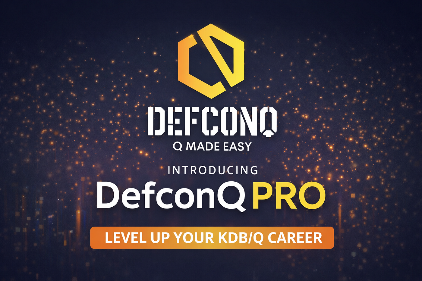 DefconQ Pro: From Competent to Confident