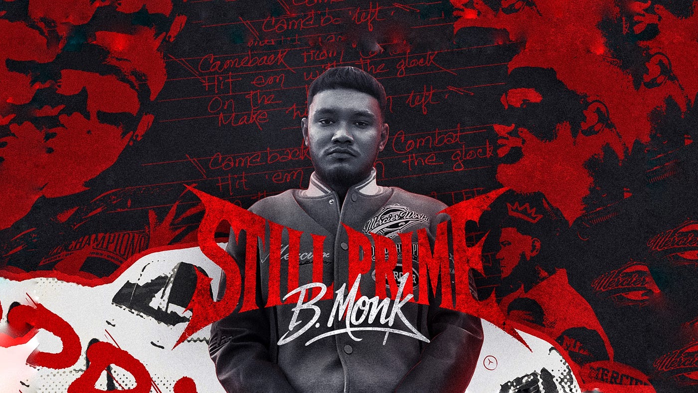 Still Prime — I Never Left the Mic | B. Monk