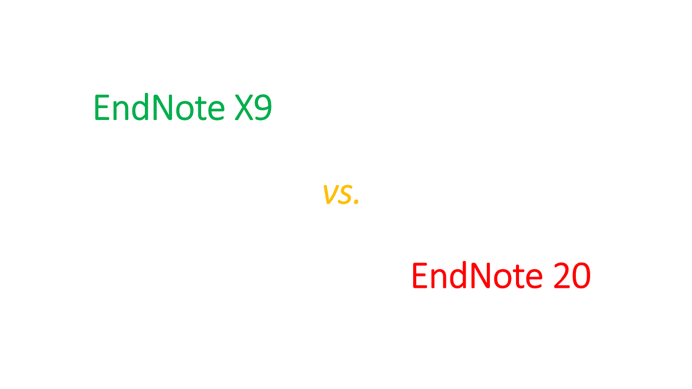 20 Reasons why you should not switch from EndNote X9 to EndNote 20 ...