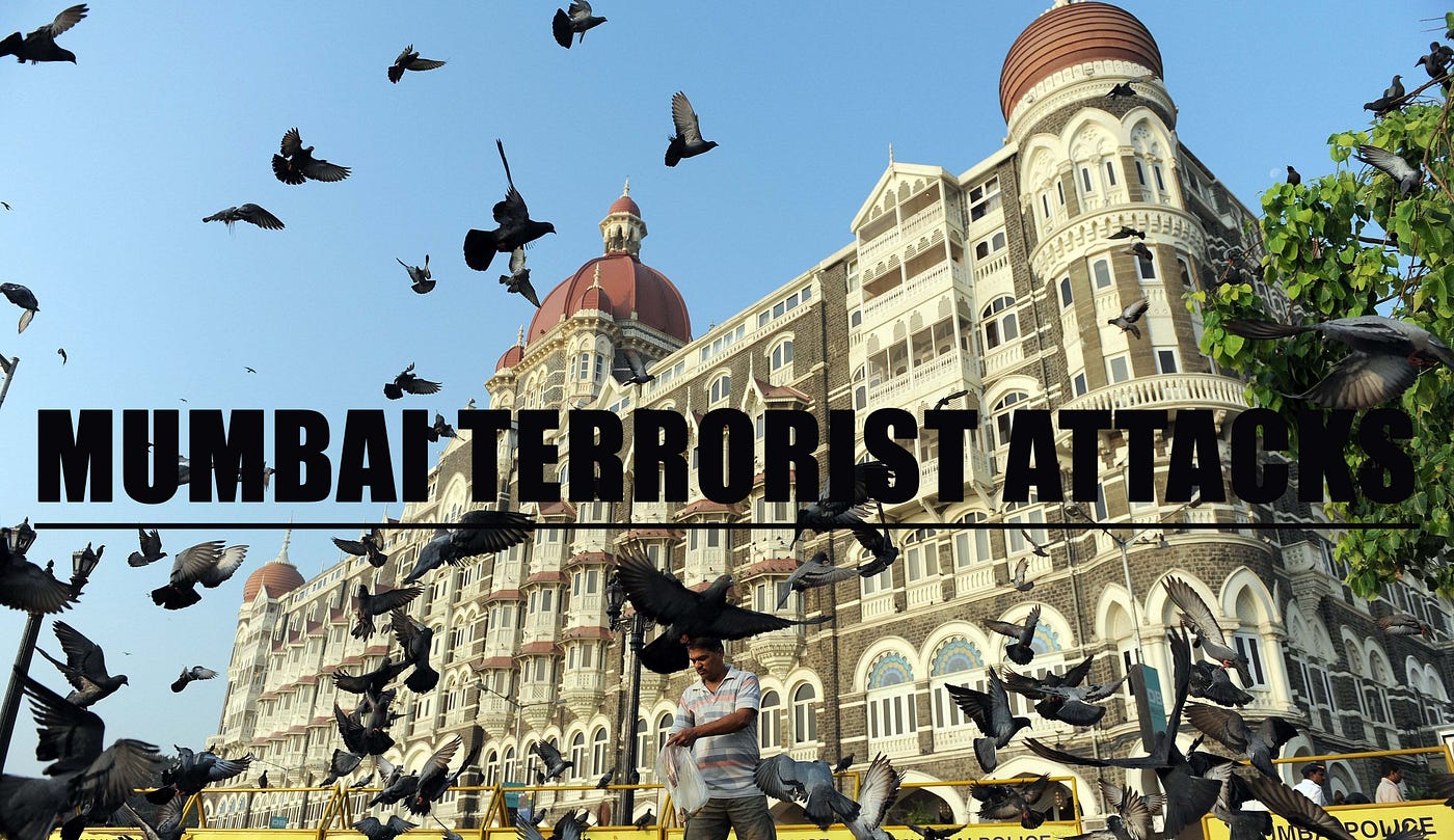 MUMBAI TERRORIST ATTACKS