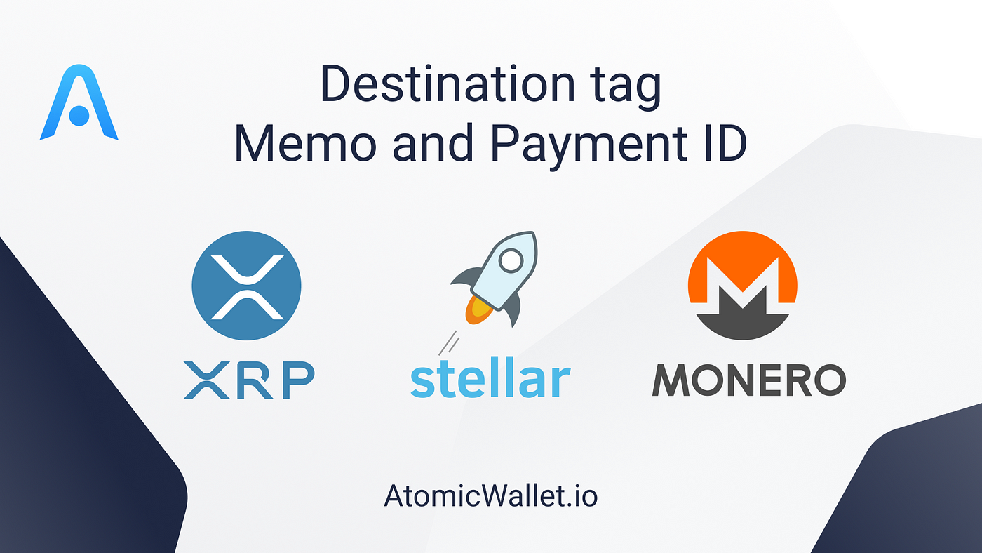 What is Destination Tag in XRP, XLM and XMR transfers | by Atomicwallet | Atomic  Wallet | Medium