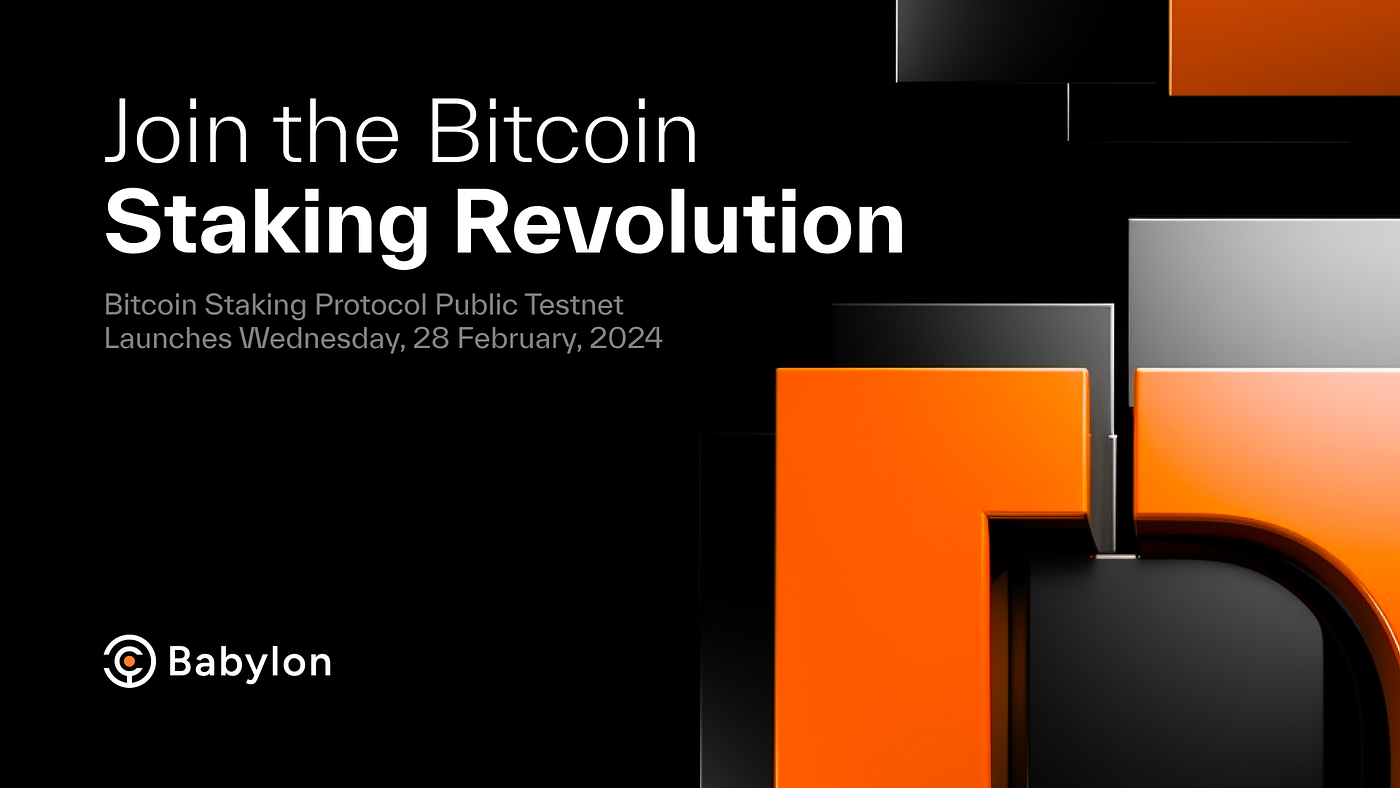 Join the Bitcoin Staking Revolution | by Editor @ Babylon | BabylonLabs.io  | Medium