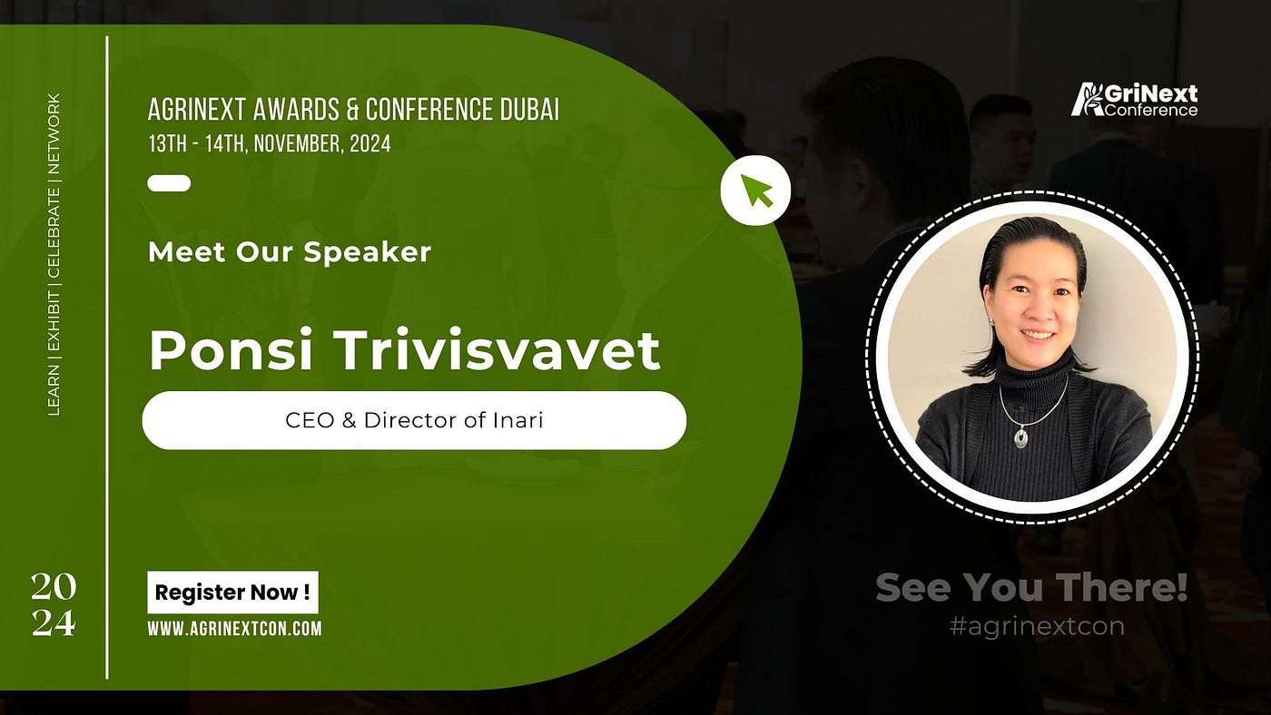 Ponsi Trivisvavet to Speak at AgriNext Conference in Dubai on November 13–14, 2024