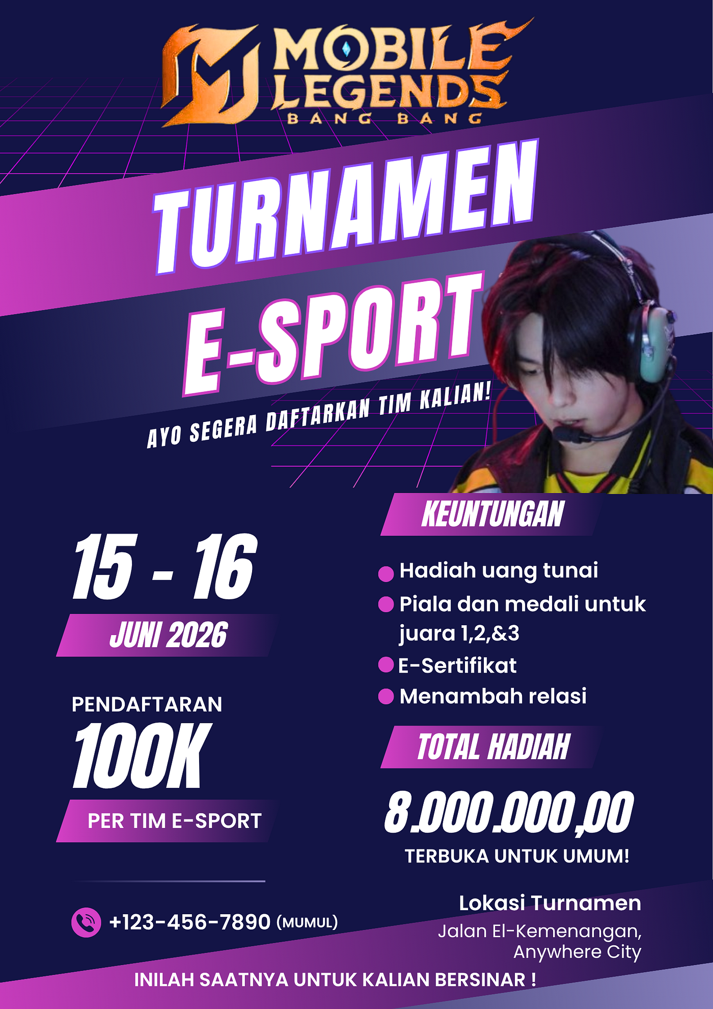 TURNAMEN E-SPORT MOBILE LEGENDS — INILAH SAATNYA UNTUK KALIAN BERSINAR!