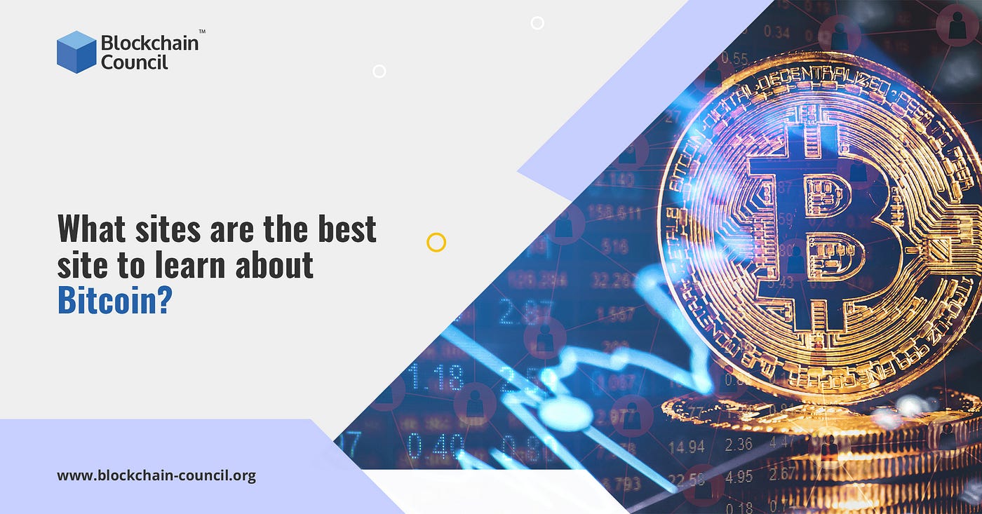 The best websites to learn everything about Bitcoins | by Smita Verma |  Medium
