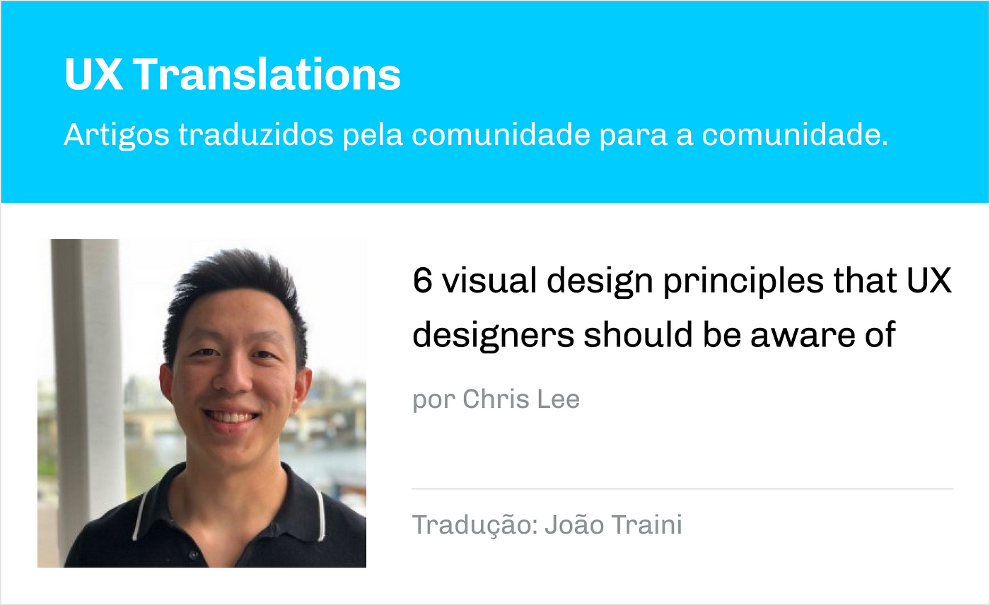 6 princípios visuais que UX Designers devem ficar de olho, by João Traini