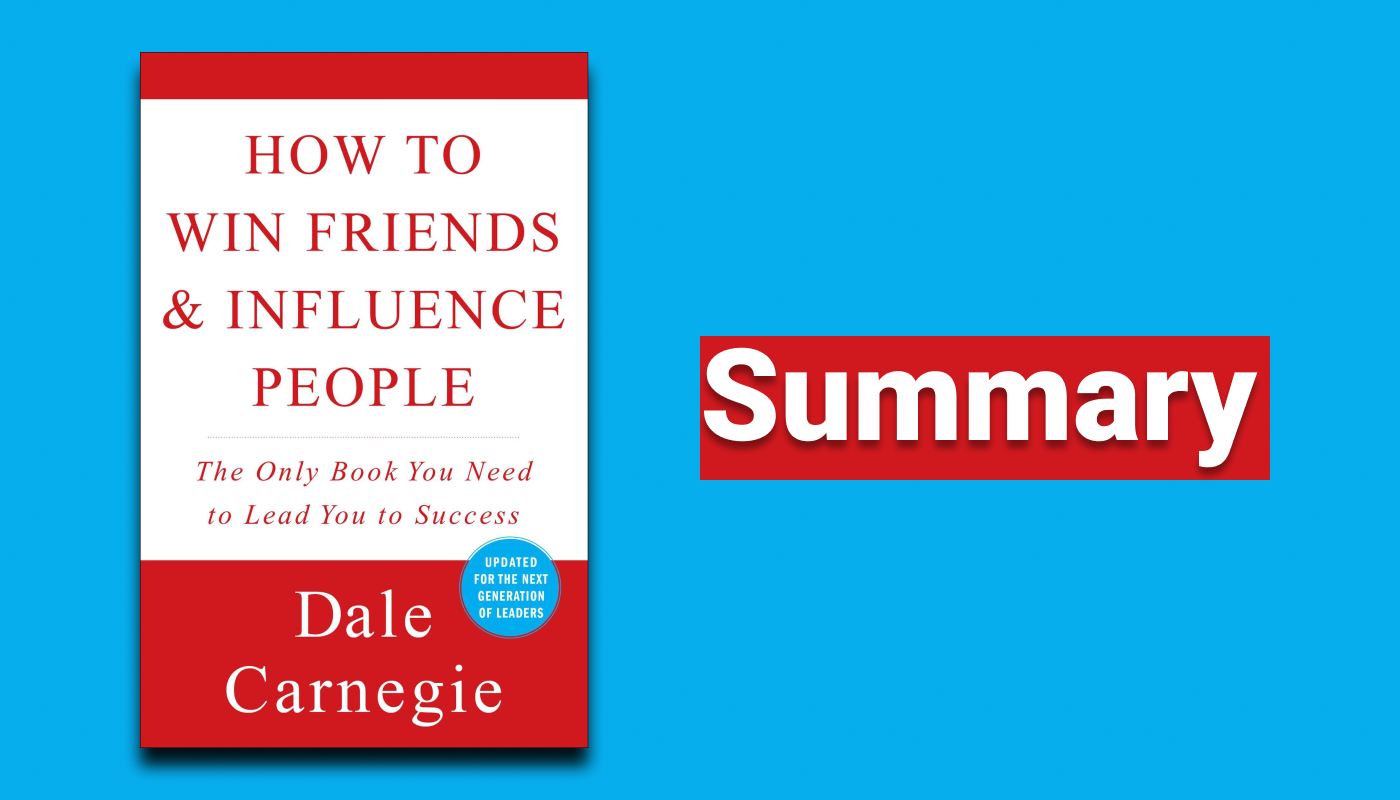 Key Takeaways From How to Win Friends and Influence People Over By