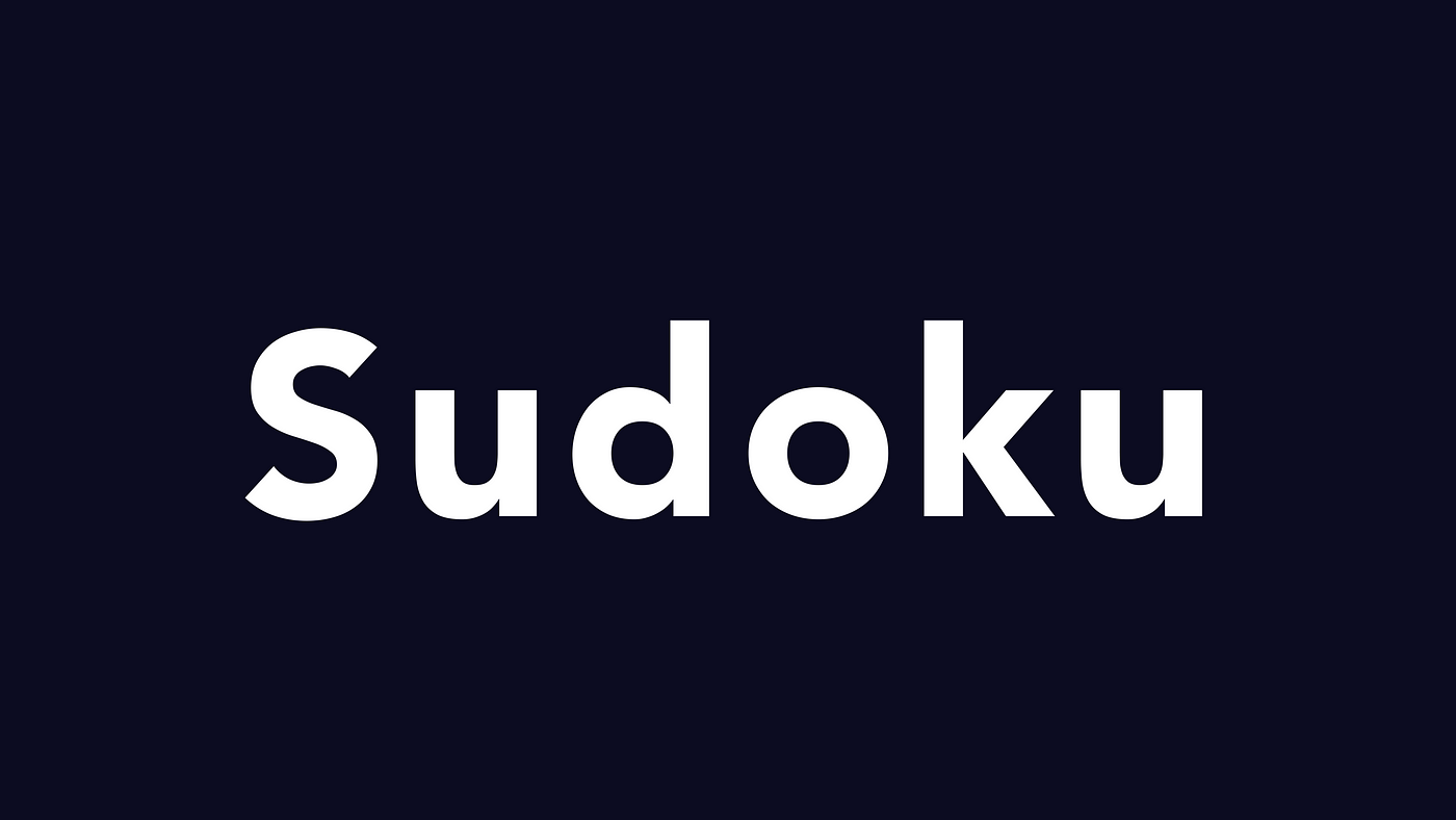 What is the Sudoku puzzle and how to solve it? | by Komeil Mehranfar | Nov,  2023 | Medium