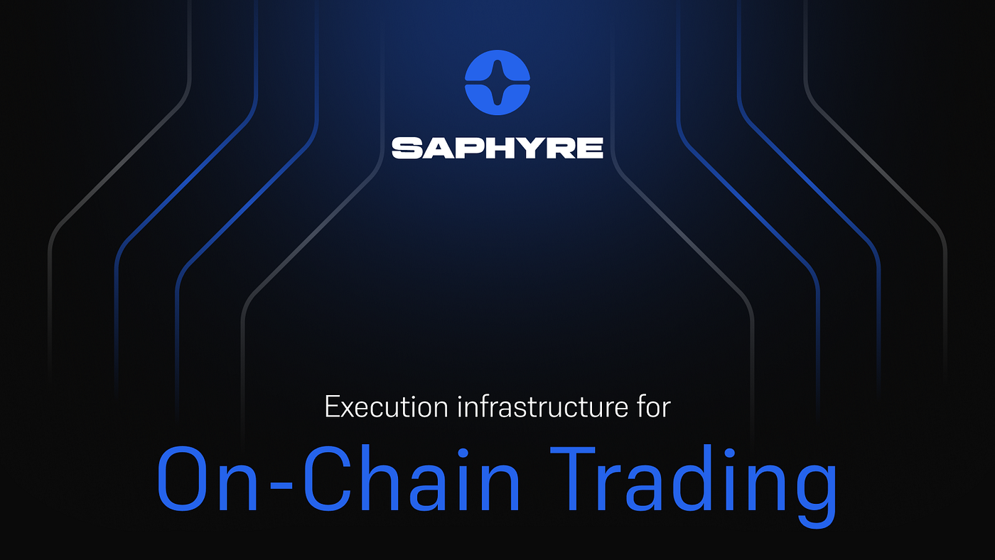 From DragonSwap to Saphyre: Building Execution Infrastructure for On-Chain Trading