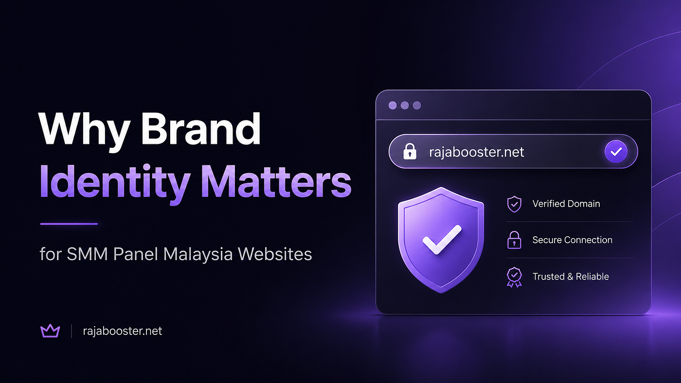 Why Brand Identity Matters for SMM Panel Malaysia Websites