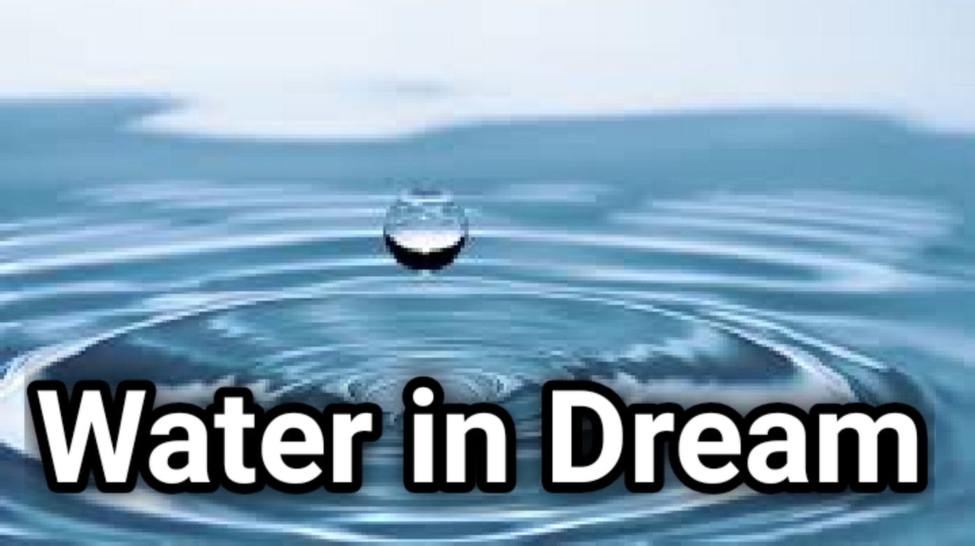 Dream interpretation water Fantasies Liberating Quietude