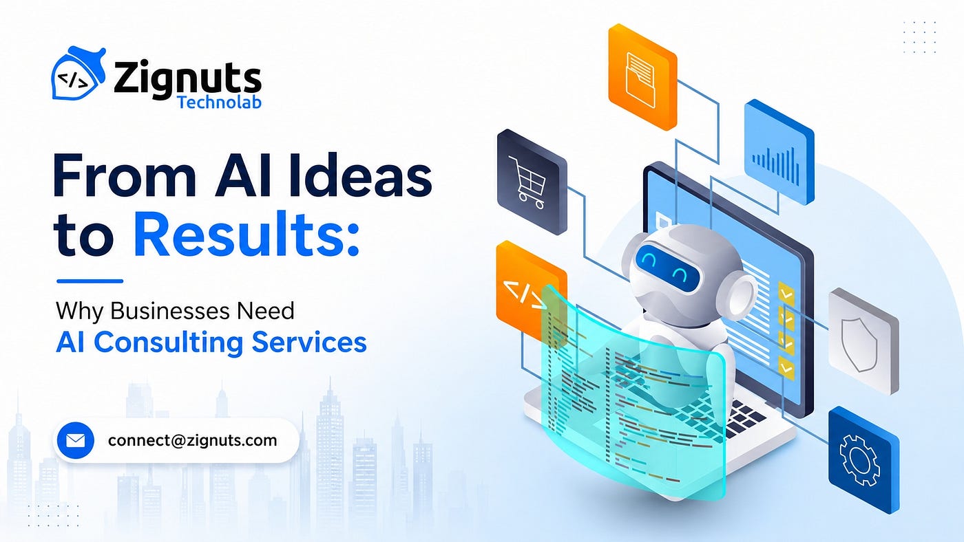 From AI Ideas to Results: Why Businesses Need AI Consulting Services