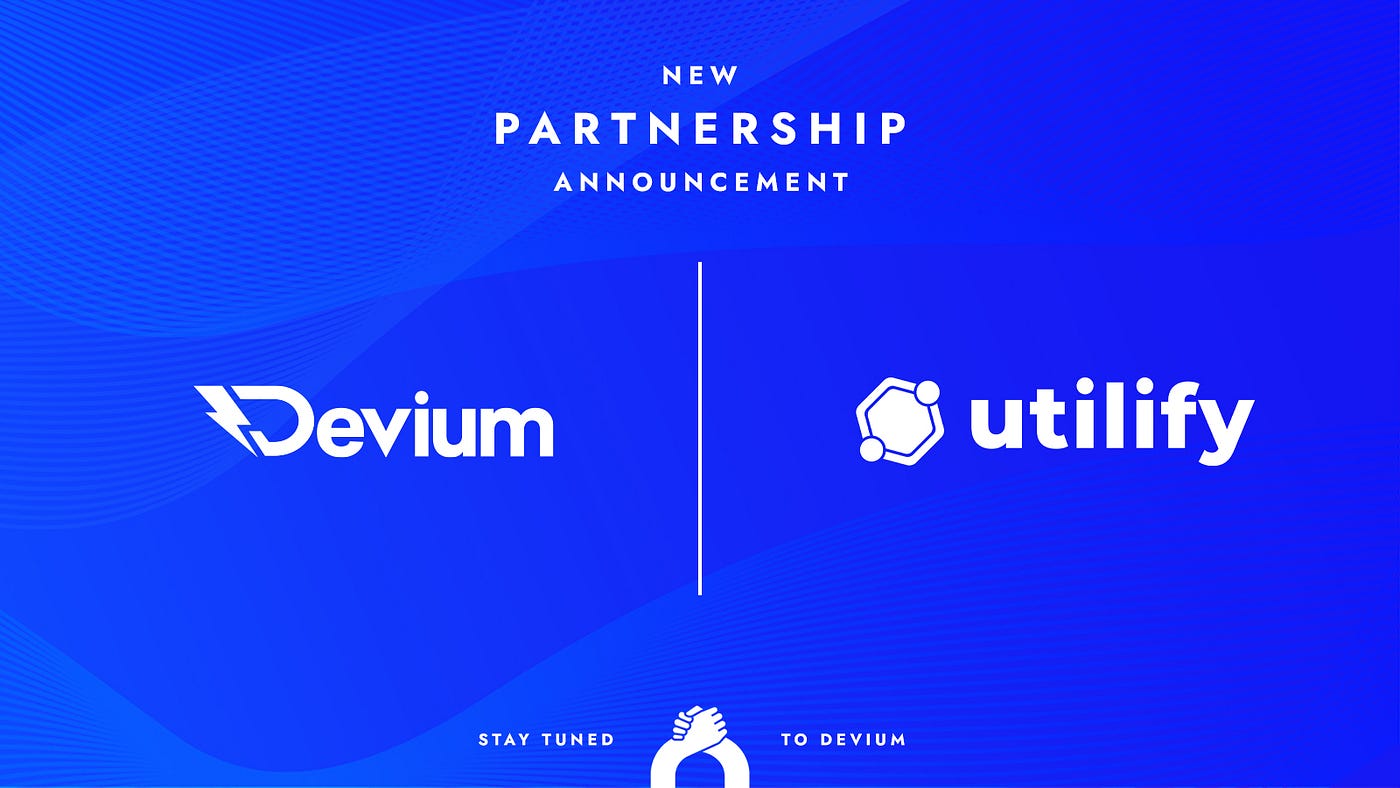 New Partnership #24— Devium partners with Utilify, a no-code loyalty SaaS tool to build community…