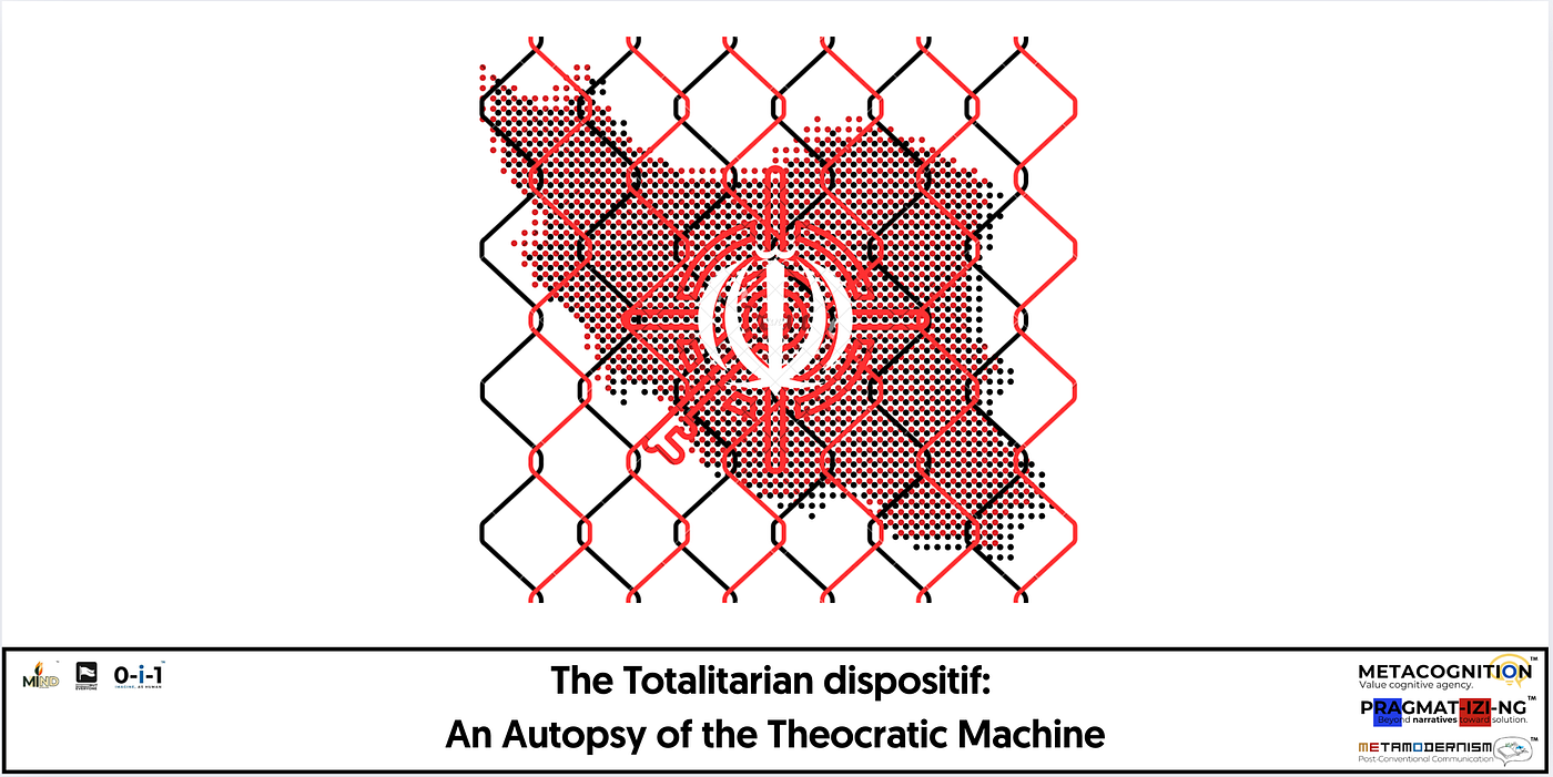The Totalitarian dispositif:. An Autopsy of the Theocratic Machine | by  Amir Noferesti | Dec, 2025 | Medium