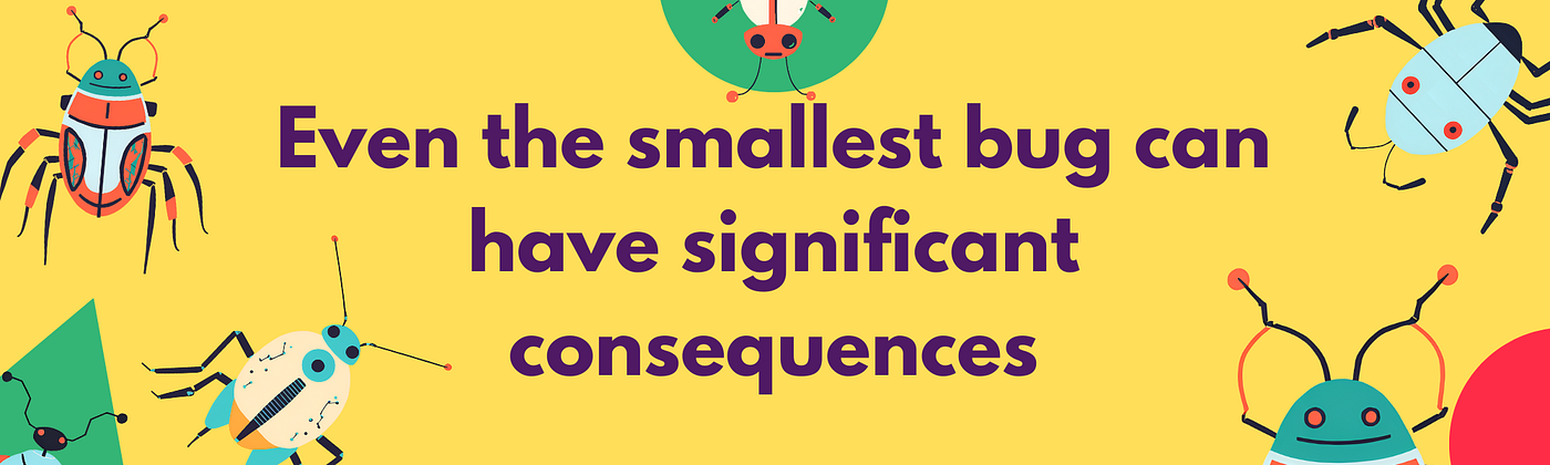 Unsung Testing Heroes: Bugs Squashed Before They Could Strike