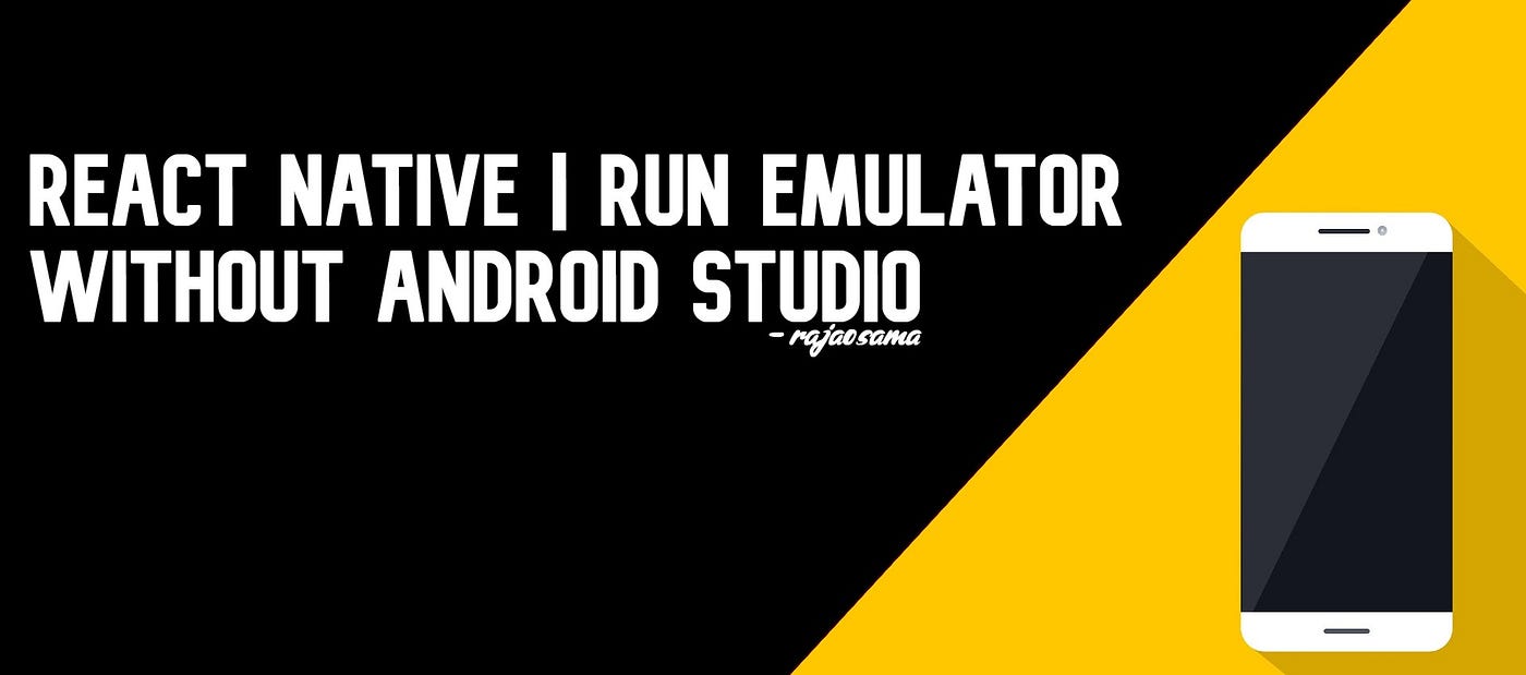 Open up emulator directly in Windows 10 for React native and flutter |  Medium