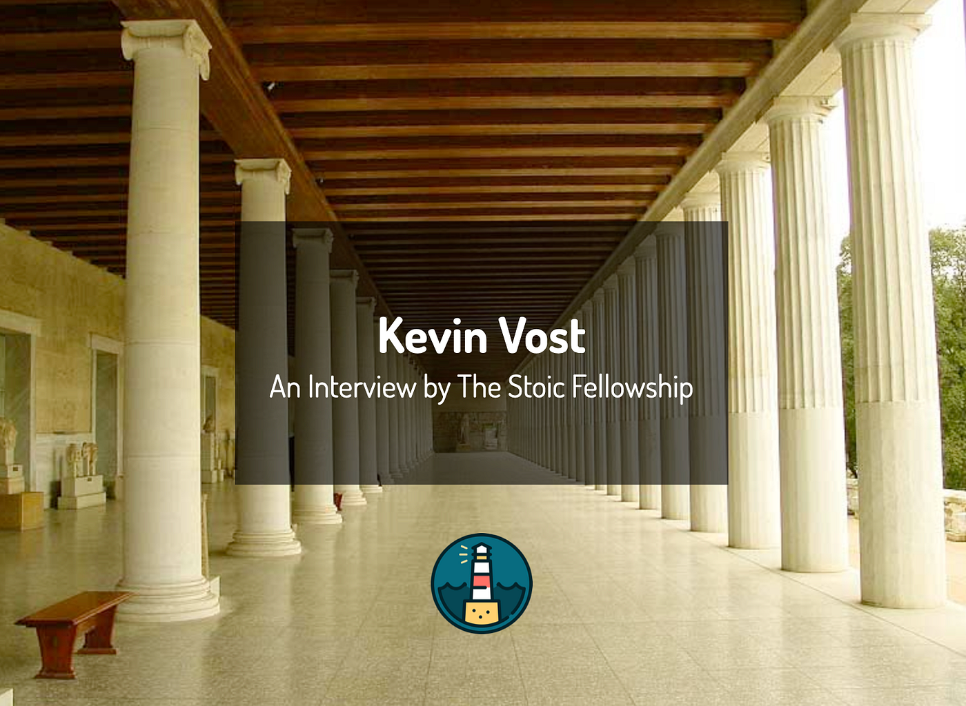 An Interview with Kevin Vost. The Stoic Fellowship is happy to offer… | by  Stoic Fellowship | Stoicism in Action | Medium
