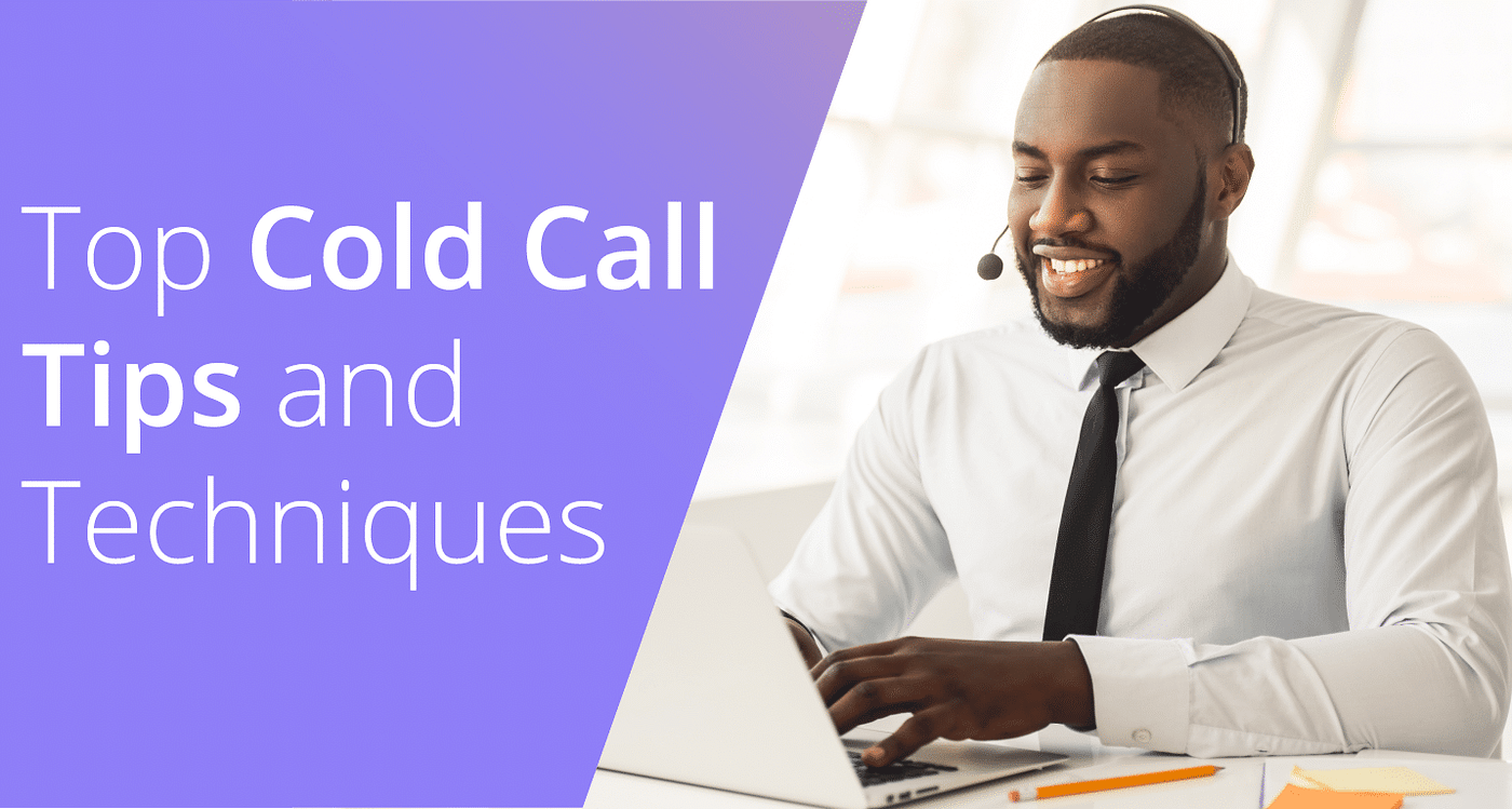 Top Cold Call Tips and Techniques