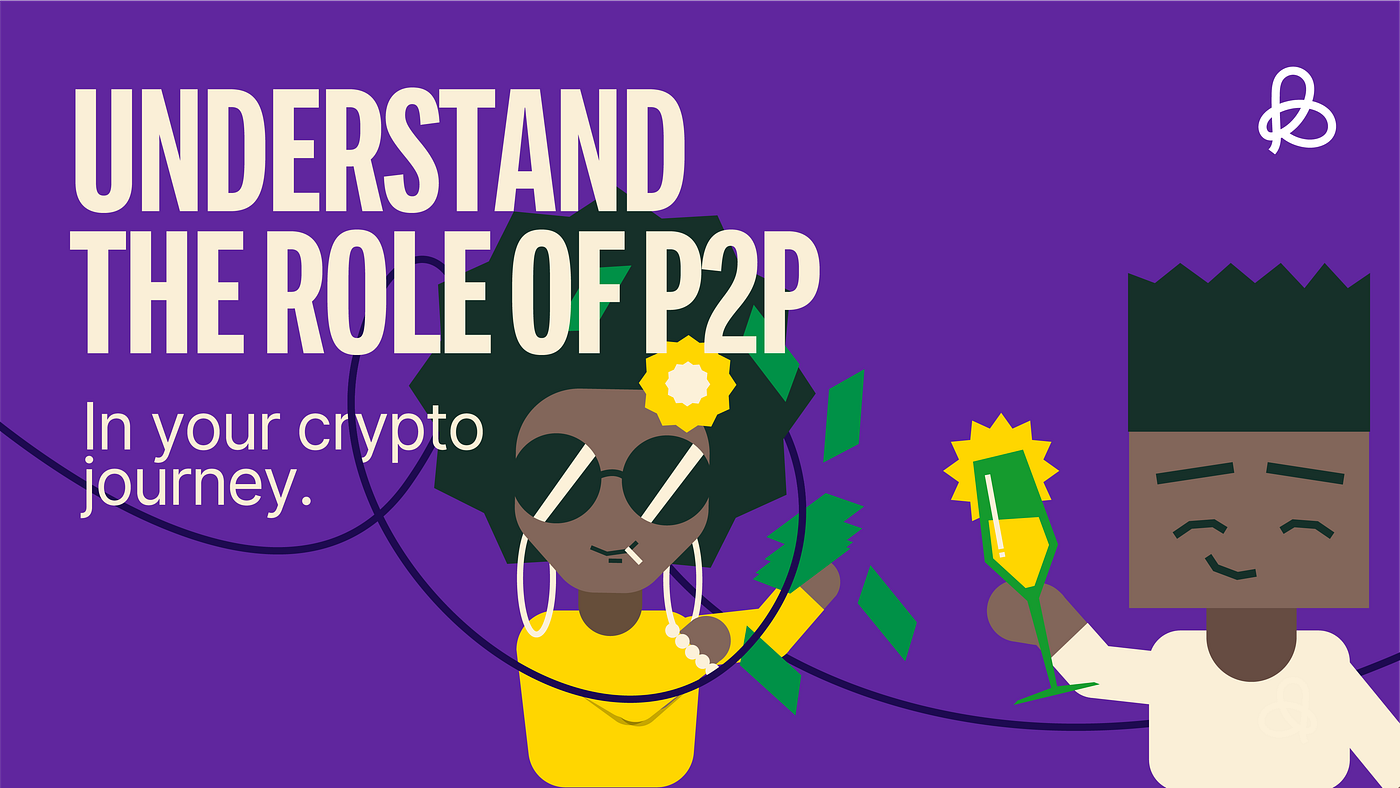 Understand The Role of P2P in your Crypto Journey | by Bundle Wallet |  Medium