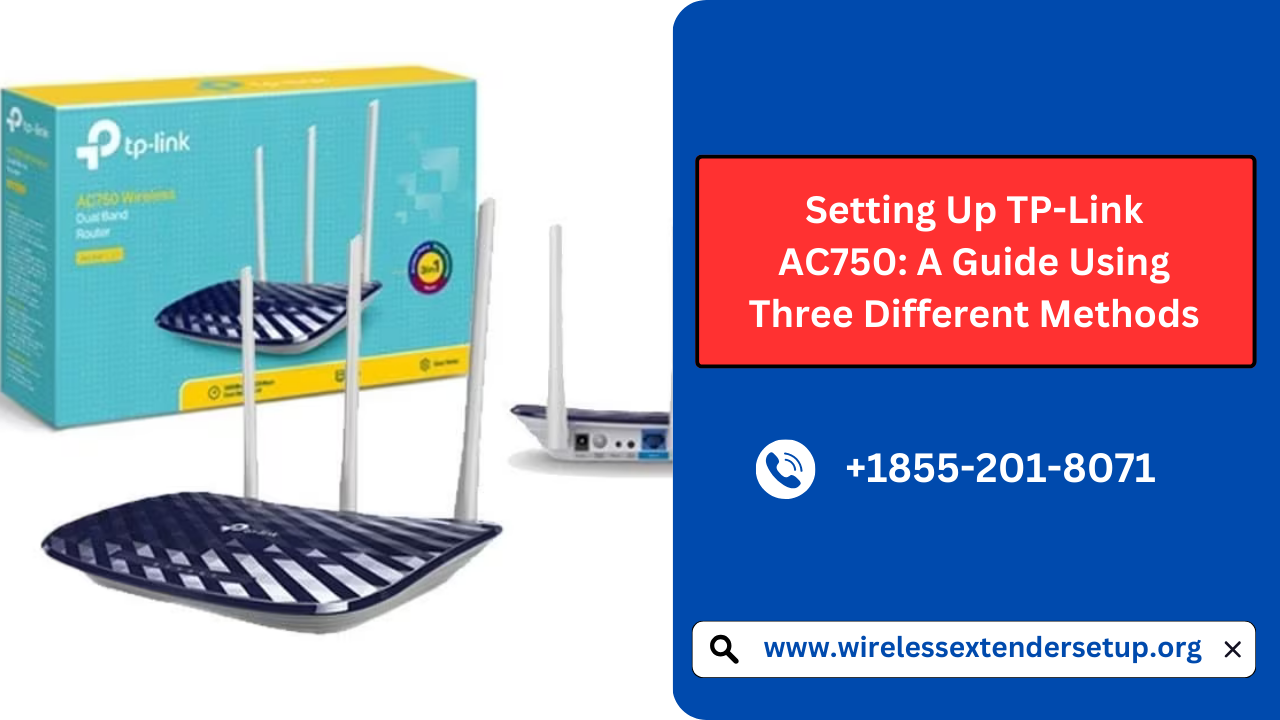 Setting Up TP-Link AC750: A Guide Using Three Different Methods | by  Wirelessextendersetup | Medium