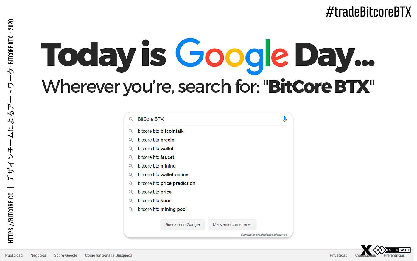 Today is Google Day . Search for BitCore BTX wherever you