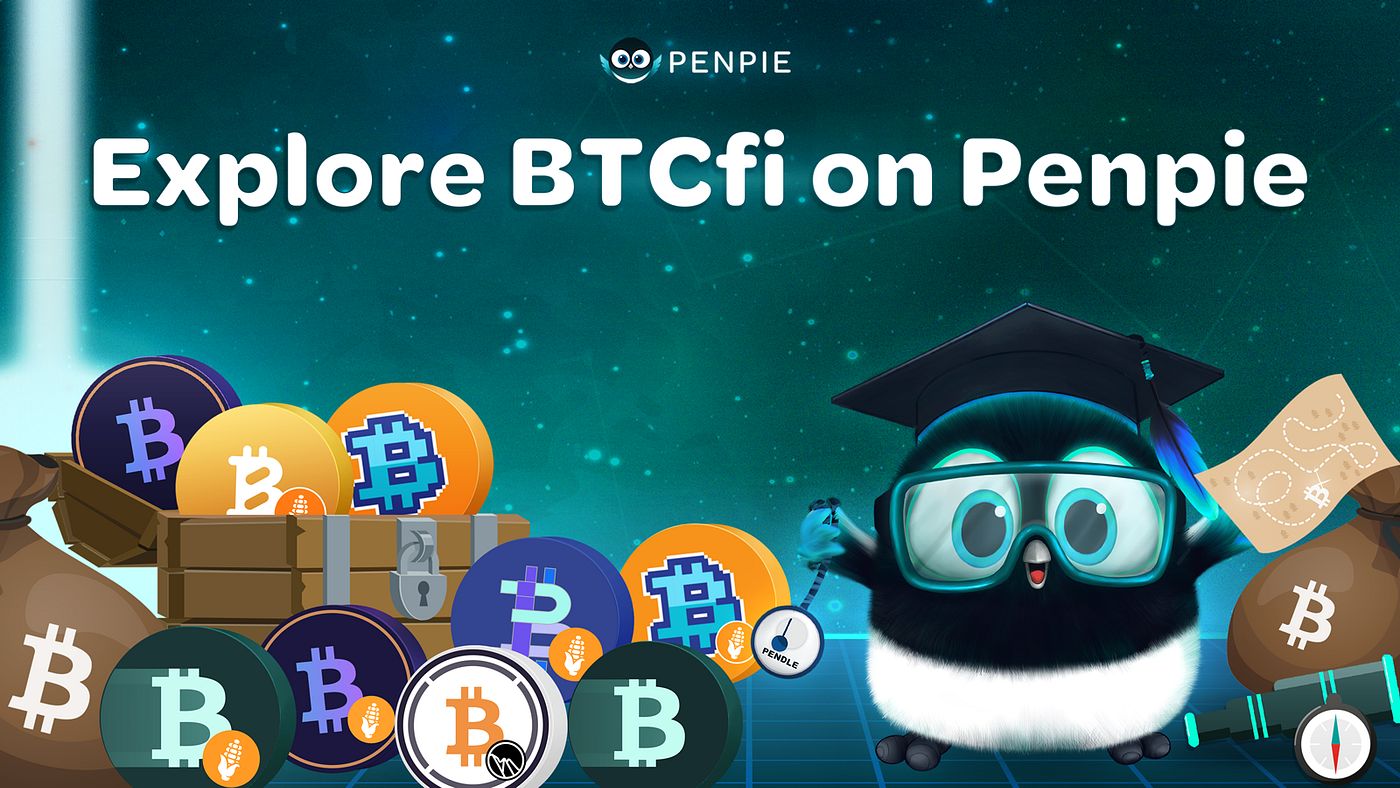 Explore BTCfi on Penpie. The landscape of DeFi has expanded to… | by Magpie  | Penpie