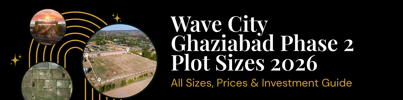 Wave City Ghaziabad Real Estate